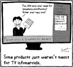 Instant gratification infomercial